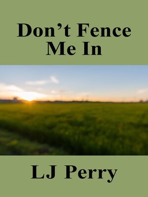 cover image of Don't Fence Me In